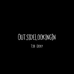 outside looking in (prod. jammy beatz)