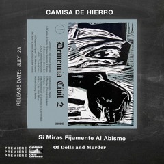 PREMIERE CDL \\ Camisa De Hierro - Si Miras Fijamente Al Abismo [Of Dolls and Murder] (2021)