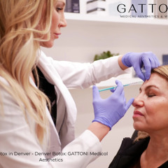 Botox in Denver - Denver Botox GATTONI Medical Aesthetics