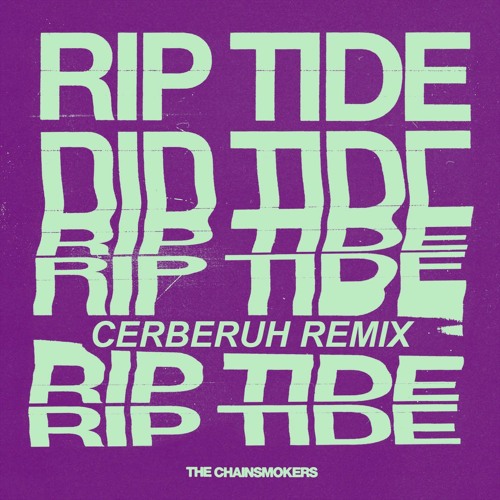 The Chainsmokers - Riptide (Cerberuh Remix)