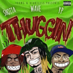 Thuggin' ft Shotta Dame & Yp DaPharaoh