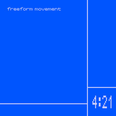 Freeform Movement