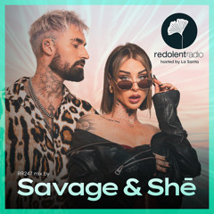 SAVAGE & SHE Redolent Radio 247