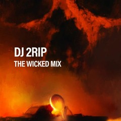 DJ 2rip - The Wicked Mix (Trance Classics)