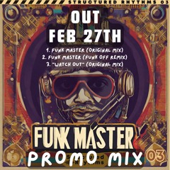 PROMO MIX: FUNK MASTER EP [OUT FEB 27th]