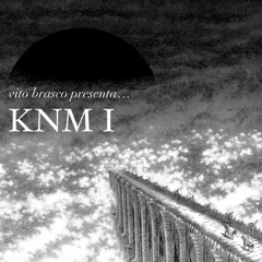 vito brasco presenta KNM I