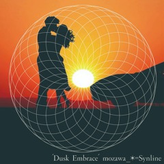 'Dusk Embrace' mozawa_*=Synline