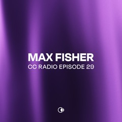 CC Radio Episode 29 - Max Fisher