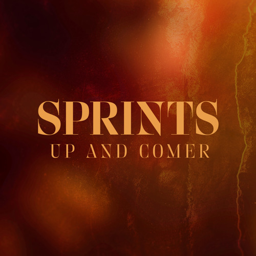 Stream Up and Comer by SPRINTS | Listen online for free on SoundCloud
