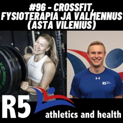 #96 - Crossfit, fysioterapia ja valmennus (Asta Vilenius)