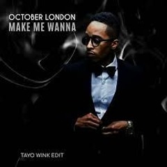October London - Make Me Wanna x Keep The Beat Mix (DJ. DETOXX MashUp)