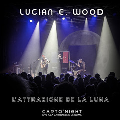 L'Attrazione de la Luna (Carto'Night)