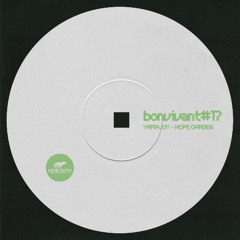 Bon Vivant #017 : YAMAJOY - Hope Garden [Epicure Records] FREE DOWNLOAD