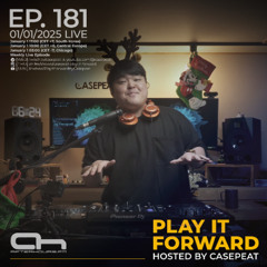 Play It Forward Ep. 181 - AH.FM [Trance & Progressive] by Casepeat - 01/01/25 LIVE