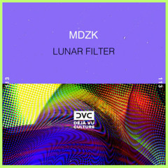 MDZK - Lunar Filter (Extended Mix)