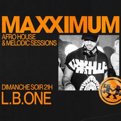 MAXXIMUM DJ'S - L.B.ONE (22/09/24)