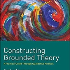 Read* PDF Constructing Grounded Theory: A Practical Guide through Qualitative Analysis Introducing Q