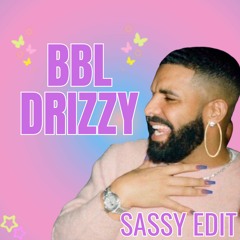 BBL Drizzy - SASSY Edit (Tech House)