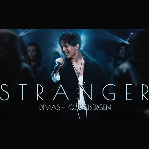 Stream Dimash Qudaibergen - Stranger (New Wave 2021) Live by Ginger |  Listen online for free on SoundCloud