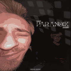 PARANOIK w/melo21