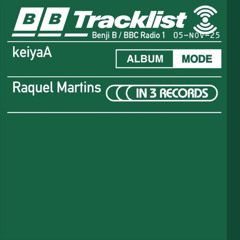 2025-11-05 - Benji B - KeiyaA Album Mode + Raquel Martins In 3 Records