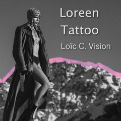 Loreen - Tattoo (Loïc C Vision)
