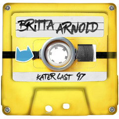 Katercast 097 - Britta Arnold - Good Life 25 Edition