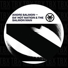 Premiere: Andre Salmon, K-Mack - Salmon Man [Hottrax]