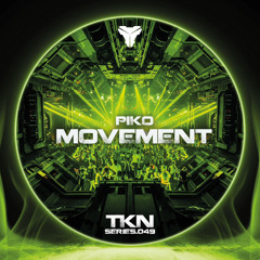 PIKO - MOVEMENT [TKN.SERIES.049]