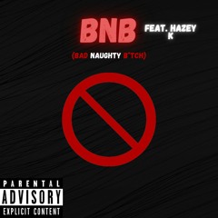 BnB (feat. Hazey K) [Prod. JpBeatz]