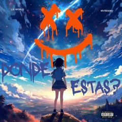 Donde Estas (feat. Lil Wrld)