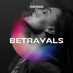 Betrayals