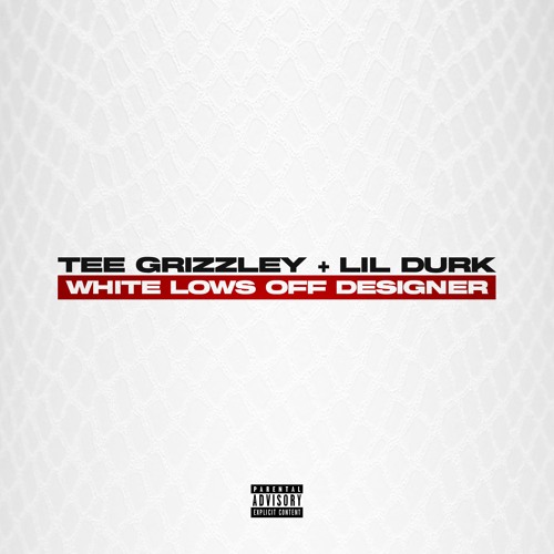 Tee Grizzley - White Lows Off Designer (feat. Lil Durk)
