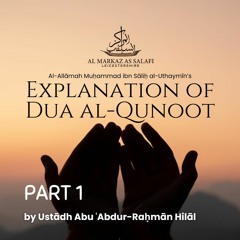 Part 1 - Explanation of Dua al-Qunoot (13.02.2024)