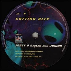 Force & Styles Featuring Junior - Cutting Deep - UK Dance (1998)