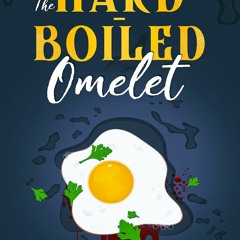 PDF Read Online The Hard-Boiled Omelet: A Guy Vanduex Mystery (The Guy