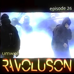 Umwelt presents Ravoluson / Episode 26