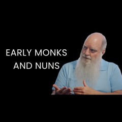 Monks, Nuns and the Church