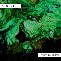 Sinister by Tech Panda & Kenzani