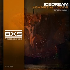 Icedream - Against All Odds [BXS007]
