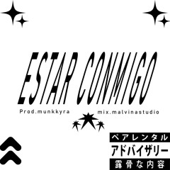 ESTAR CONMIGO