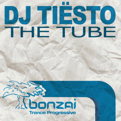 DJ Tiësto - The Tube (Original Mix)