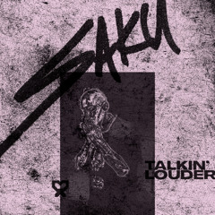 SAKU talkin' louder 2025 mix
