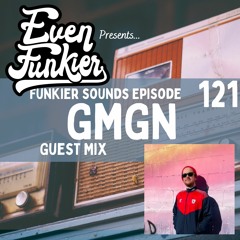 Funkier Sounds Episode 121 - GMGN Guest Mix