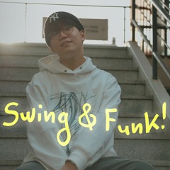 Swing N Funk (Prod. by EhSKei, V214NTINE, Liam K)