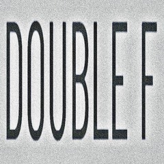 Double F (feat.FonsarK)