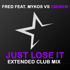 FRED feat. Mykos vs Eminem - Just Lose It (Radio Mix)