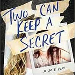 View [KINDLE PDF EBOOK EPUB] Two Can Keep a Secret by Karen M. McManus ✓