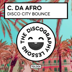C. Da Afro - Disco City Bounce