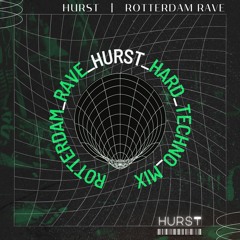 Rotterdam Rave Hard Techno - HURST